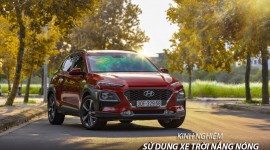 Hyundai Vinh: kinh nghiệm sử dụng xe trời nắng nóng