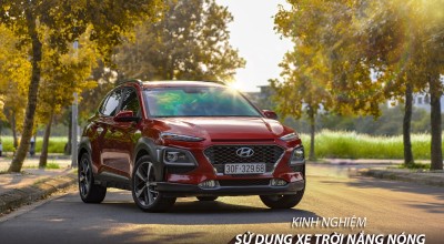 Hyundai Vinh: kinh nghiệm sử dụng xe trời nắng nóng