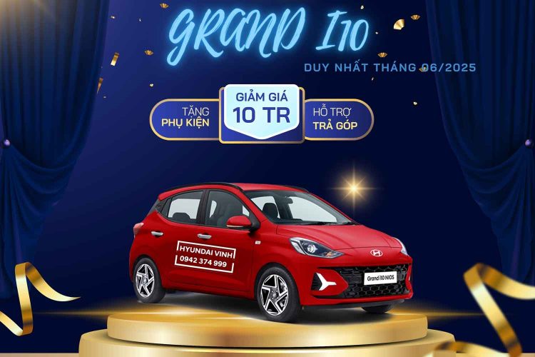 Khuyến mãi Hyundai Grand i10 tháng 06/2025 | Hyundai Vinh Nghệ An