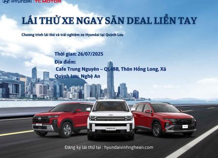 Sự Kiện Lái Thử Xe Hyundai Tháng 7 Tại Nghệ An – Ưu Đãi Hấp Dẫn, Quà Tặng Ngập Tràn!